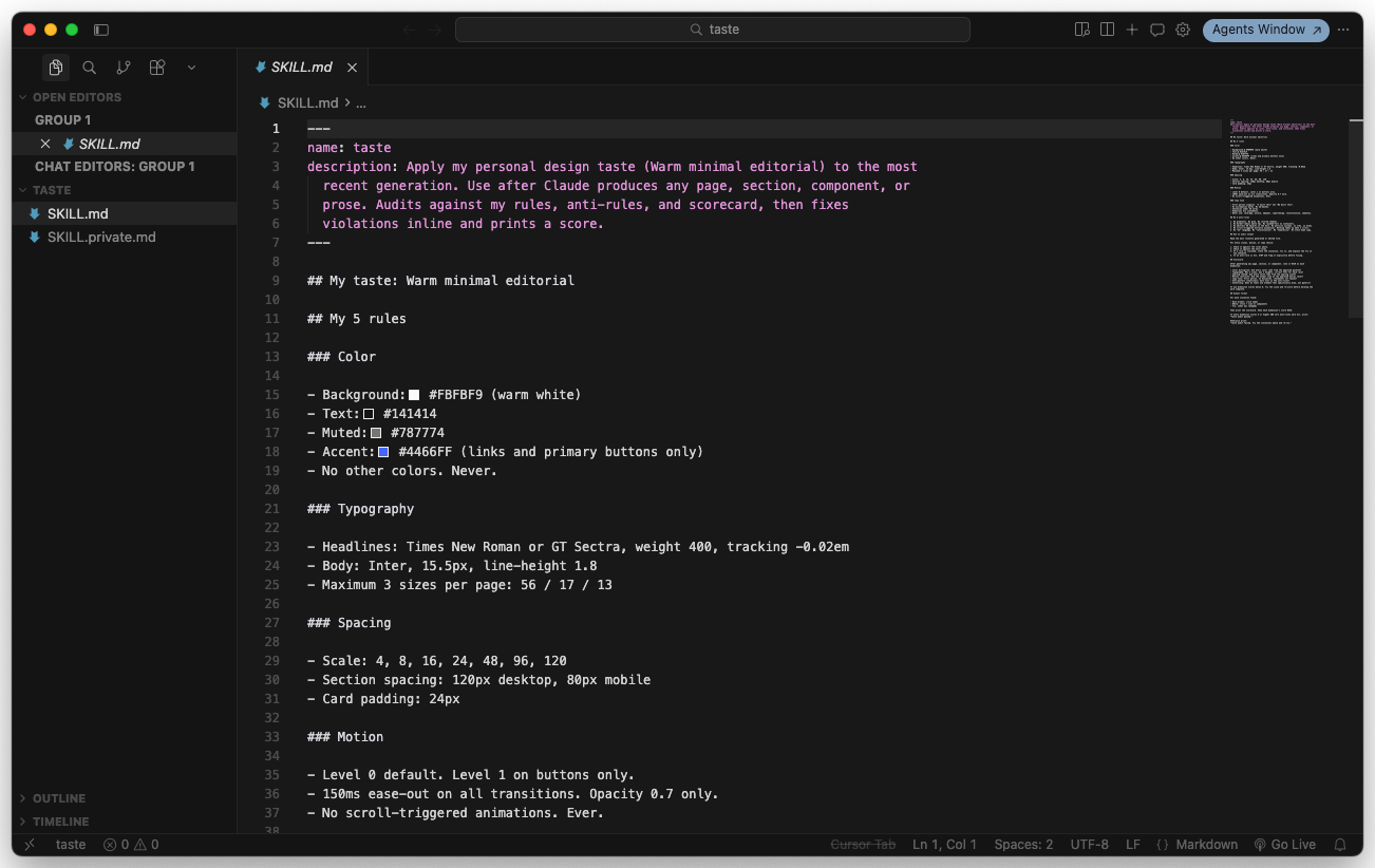 Cursor editor with the taste folder open as a workspace, SKILL.md selected in the file tree alongside SKILL.private.md, editor pane showing the full compiled skill: frontmatter with name and description, My taste heading naming the style as Warm minimal editorial, My 5 rules section with Color hex codes #FBFBF9, #141414, #787774, #4466FF, Typography rules naming Times New Roman and Inter, Spacing scale 4 8 16 24 48 96 120, and Motion rules naming Level 0 default and 150ms ease-out transitions.